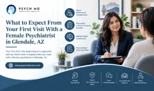 Female Psychiatrist Providing Personalized Mental Health Care in Glendale, AZ | PsychMD Care